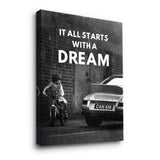 It all starts with a dream - canvas