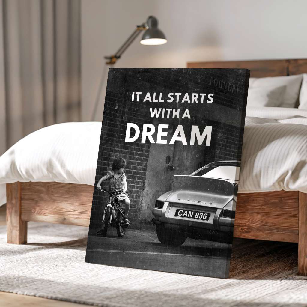 It all starts with a dream - canvas