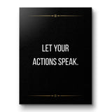Let your actions speak - canvas