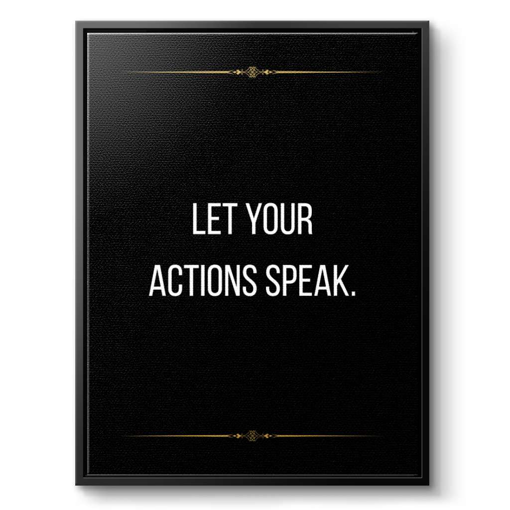 Let your actions speak - canvas