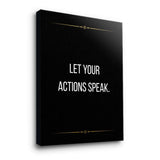 Let your actions speak - canvas