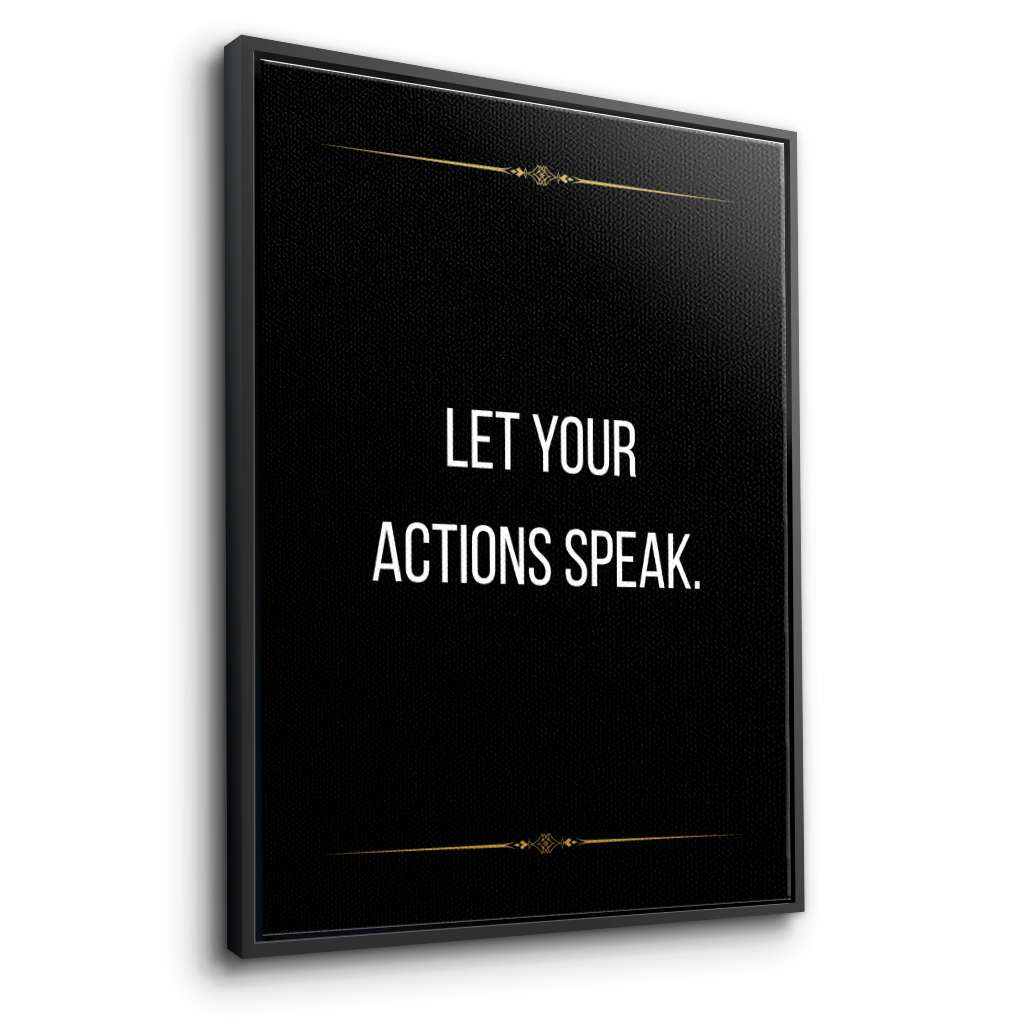 Let your actions speak - canvas