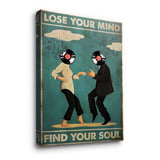 Lose your mind find your soul 6 - Canvas