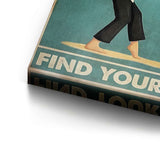 Lose your mind find your soul 6 - Canvas