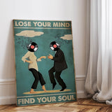 Lose your mind find your soul 6 - Canvas