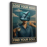 Lose your mind find your soul 15 - Leinwand
