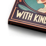 Treat people with kindness 1 - canvas