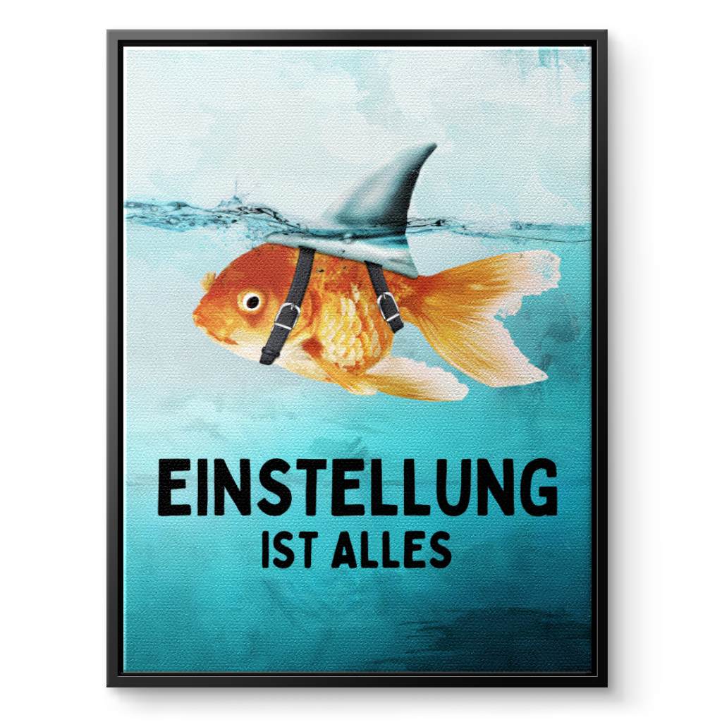 Mindset is everything #Goldfisch - Leinwand