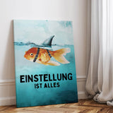 Mindset is everything #Goldfisch - Leinwand