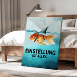 Mindset is everything #Goldfisch - Leinwand