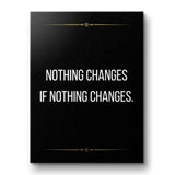 Nothing changes if nothing changes - canvas