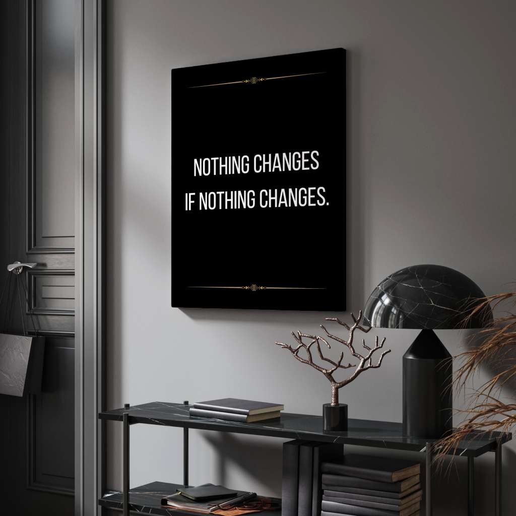 Nothing changes if nothing changes - canvas
