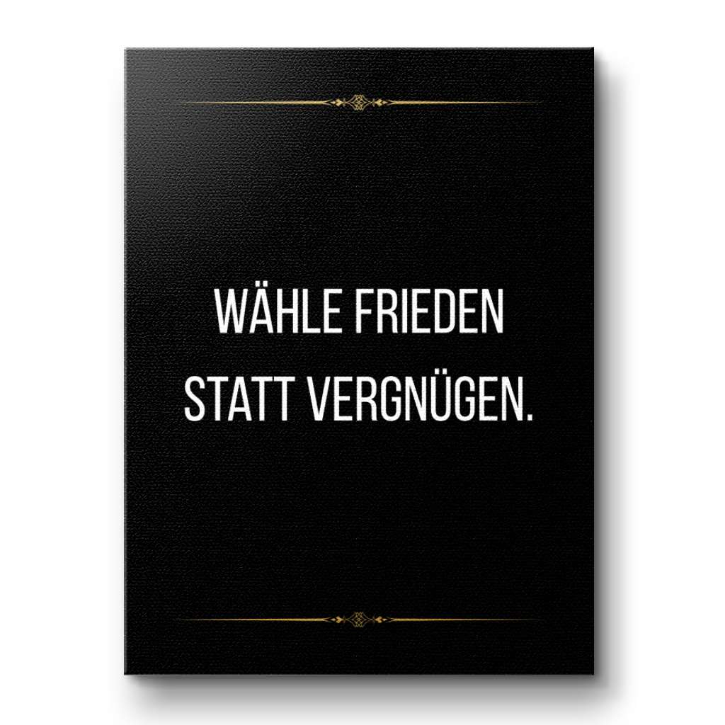 Pick peace over pleasure - canvas