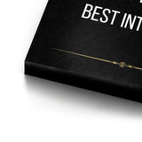 Start making decisions based on your best interest - canvas