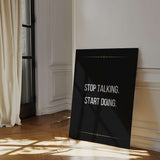 Stop talking Start doing - canvas