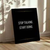 Stop talking Start doing - canvas