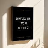 You become what you repeat - canvas