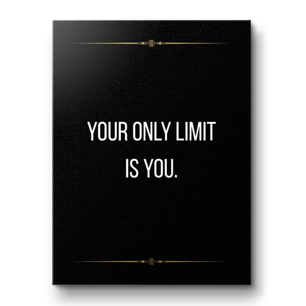 Your only limit is you - canvas
