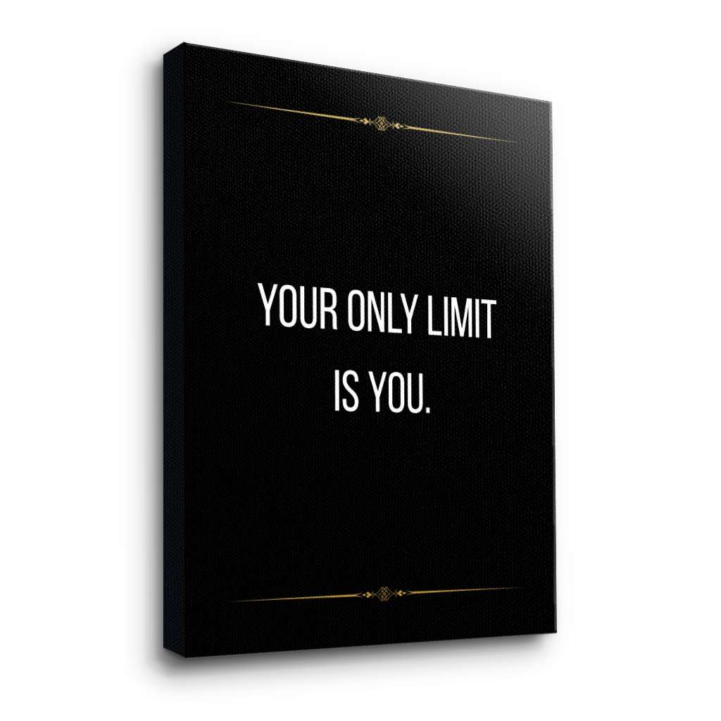 Your only limit is you - canvas