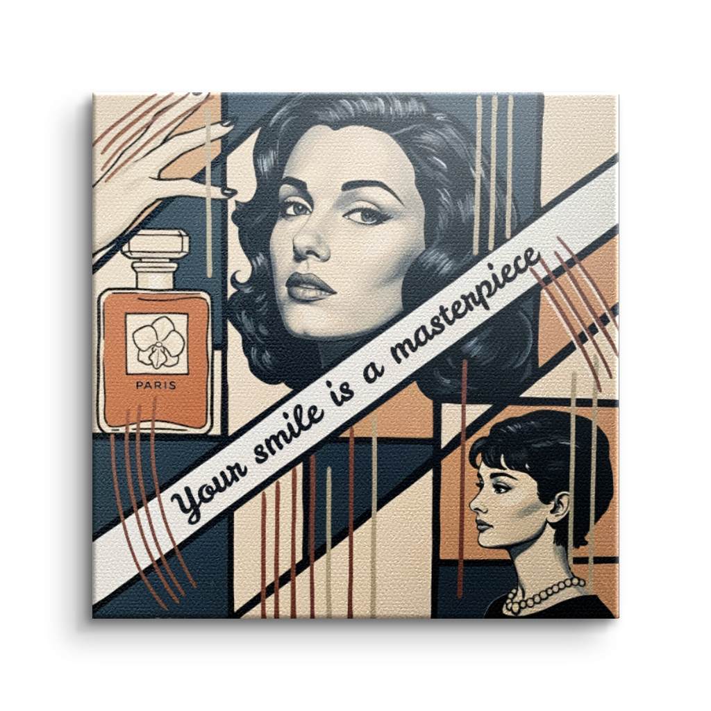 Your smile is a masterpiece - Leinwand