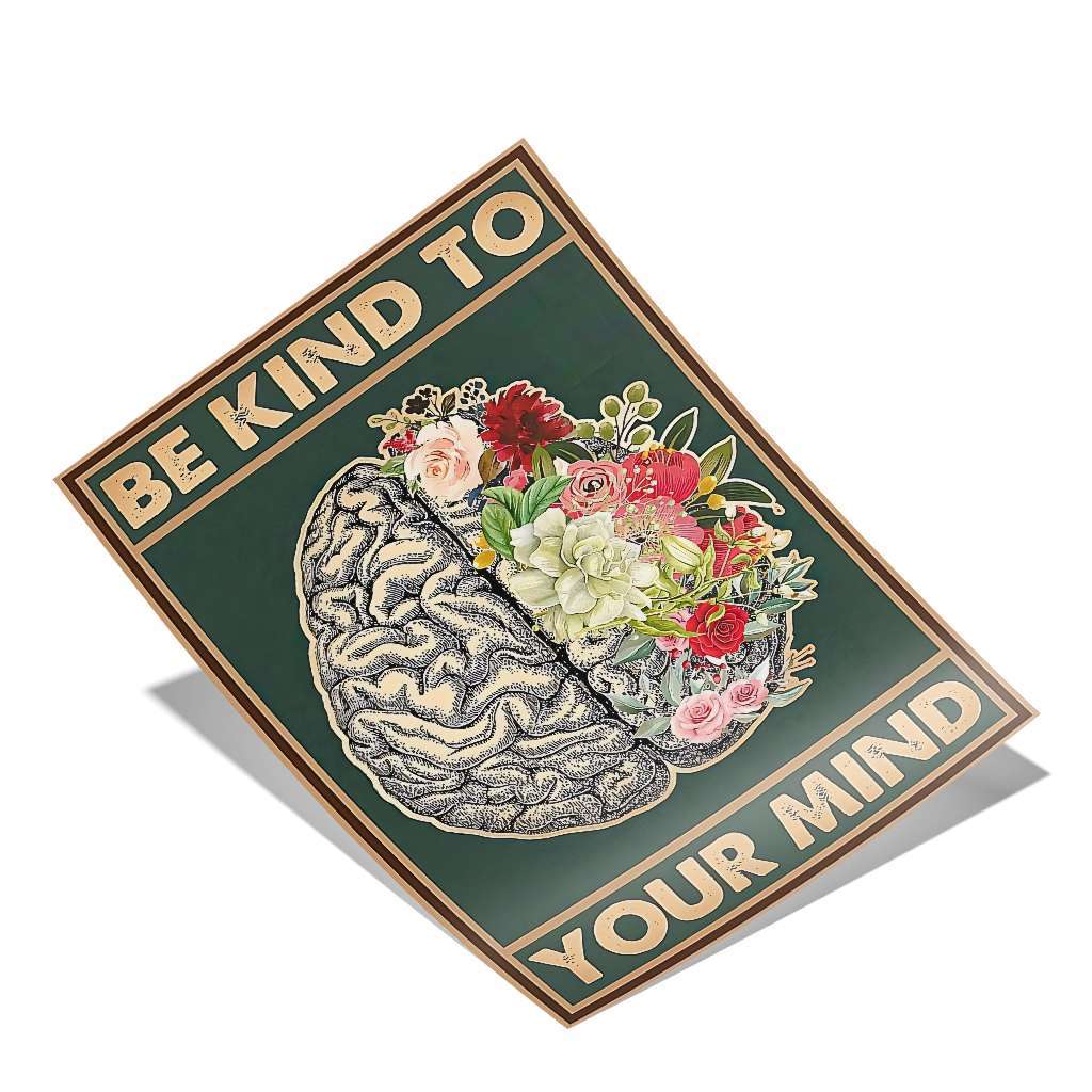 Be kind to your mind 7 - Poster
