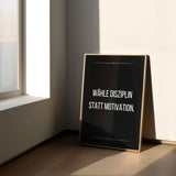 Choose discipline over motivation - Poster