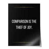 Comparison is the thief of joy - Poster