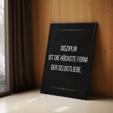 Discipline is the highest form of self love - Poster