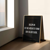 Discipline is the highest form of self love - Poster