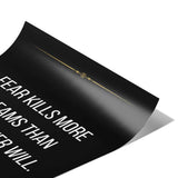 Fear kills more dreams than failure ever will - Poster
