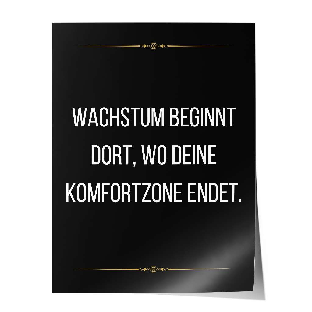 Growth begins at the end of your comfort zone - Poster
