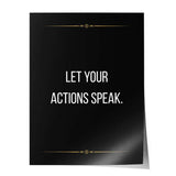 Let your actions speak - Poster