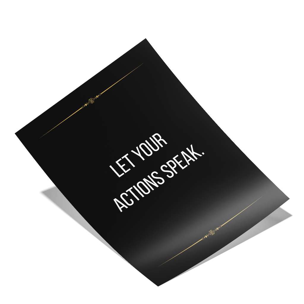 Let your actions speak - Poster