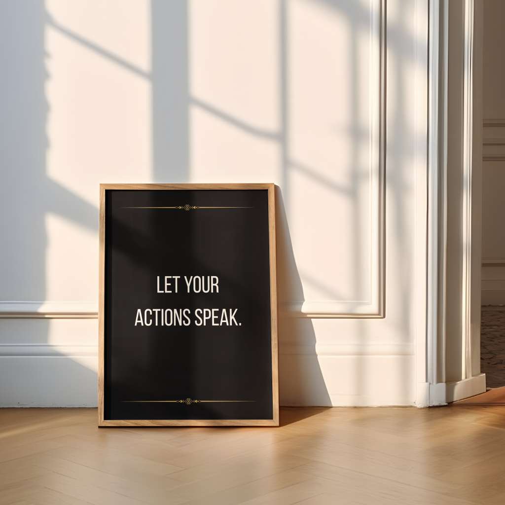 Let your actions speak - Poster
