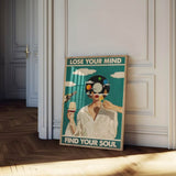 Lose your mind find your soul 1 - Poster