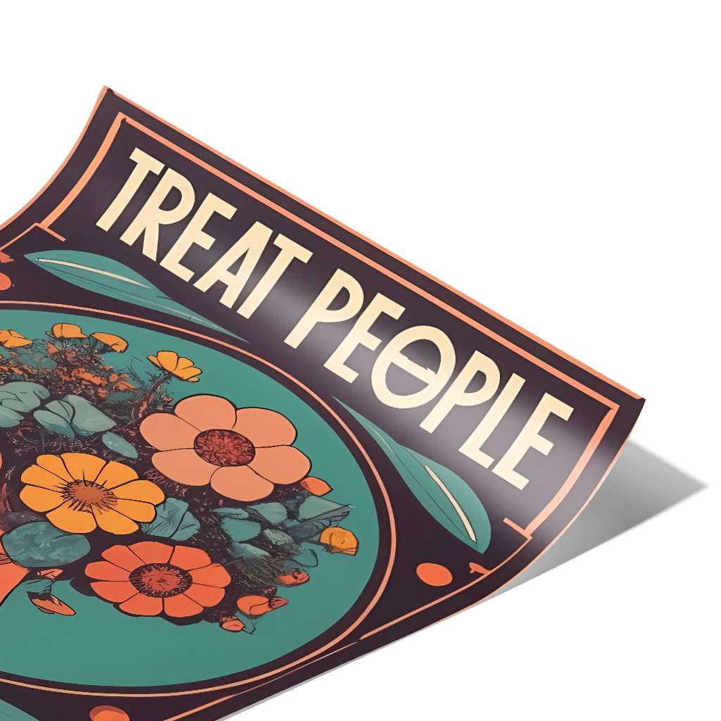 Treat people with kindness 1 - Poster