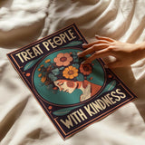 Treat people with kindness 1 - Poster