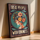 Treat people with kindness 1 - Poster