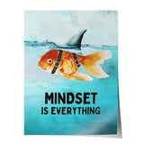Mindset is everything #Goldfisch - Poster