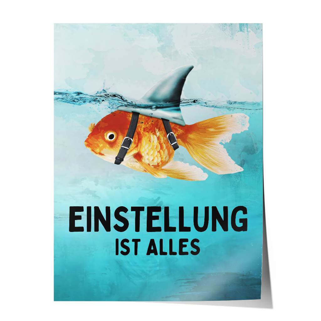 Mindset is everything #Goldfisch - Poster