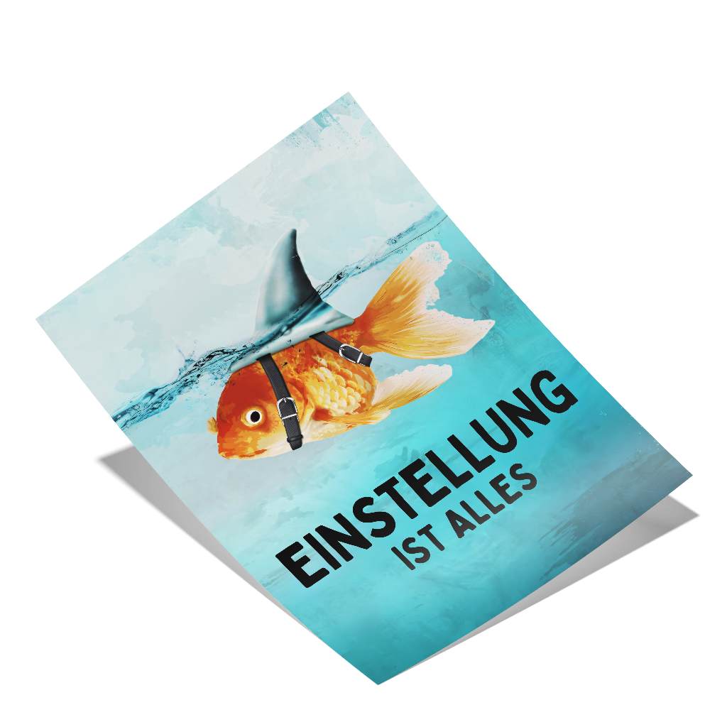 Mindset is everything #Goldfisch - Poster