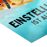 Mindset is everything #Goldfisch - Poster