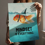 Mindset is everything #Goldfisch - Poster