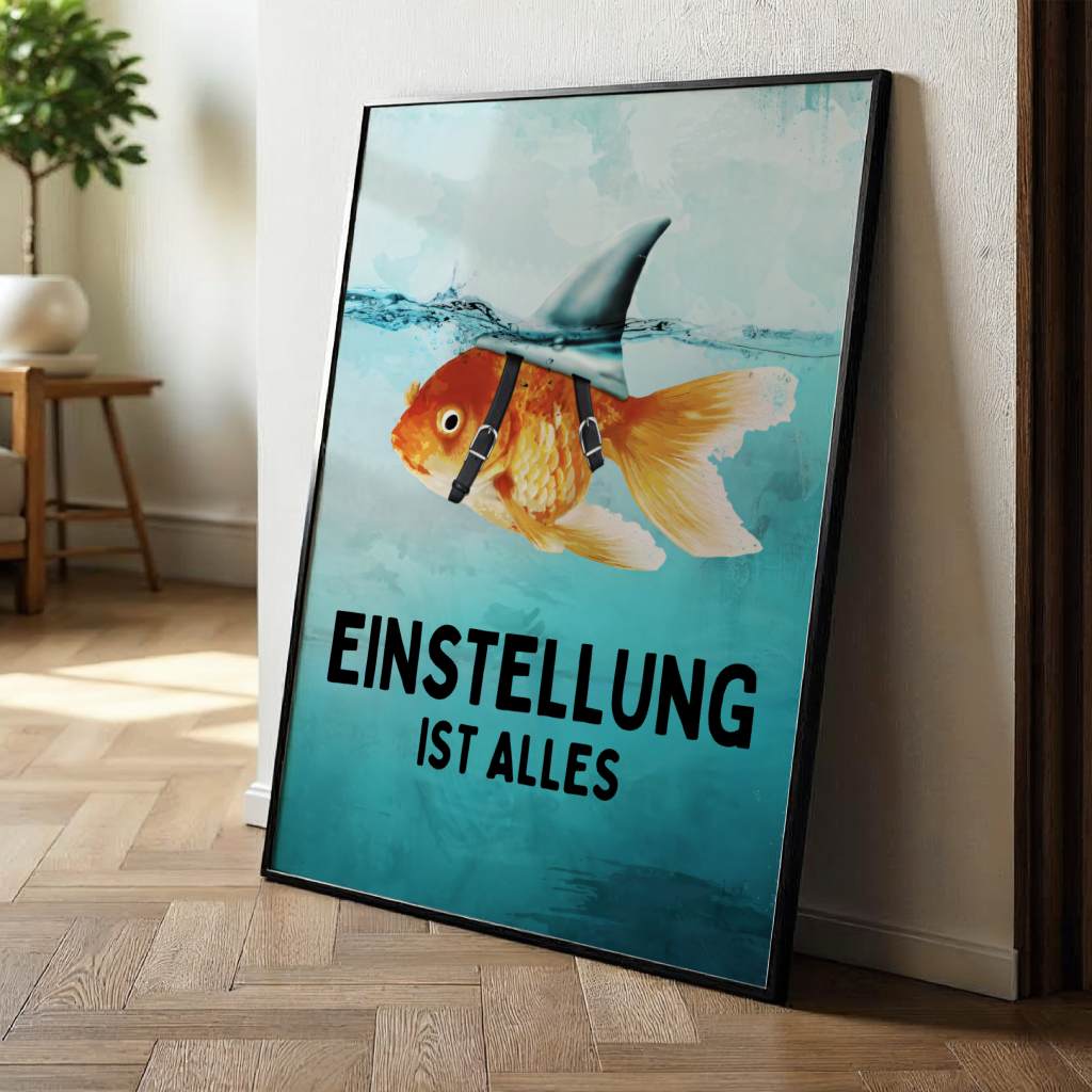 Mindset is everything #Goldfisch - Poster
