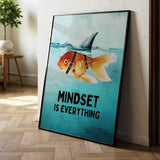 Mindset is everything #Goldfisch - Poster