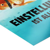 Mindset is everything #Goldfish - Poster