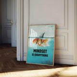 Mindset is everything #Goldfish - Poster