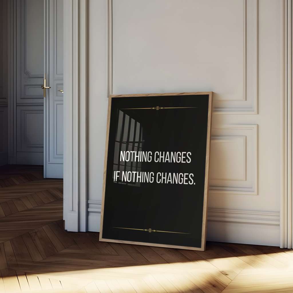 Nothing changes if nothing changes - Poster