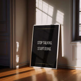 Stop talking start doing - poster