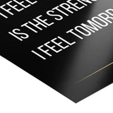 The pain I feel today is the strength I feel tomorrow - Poster